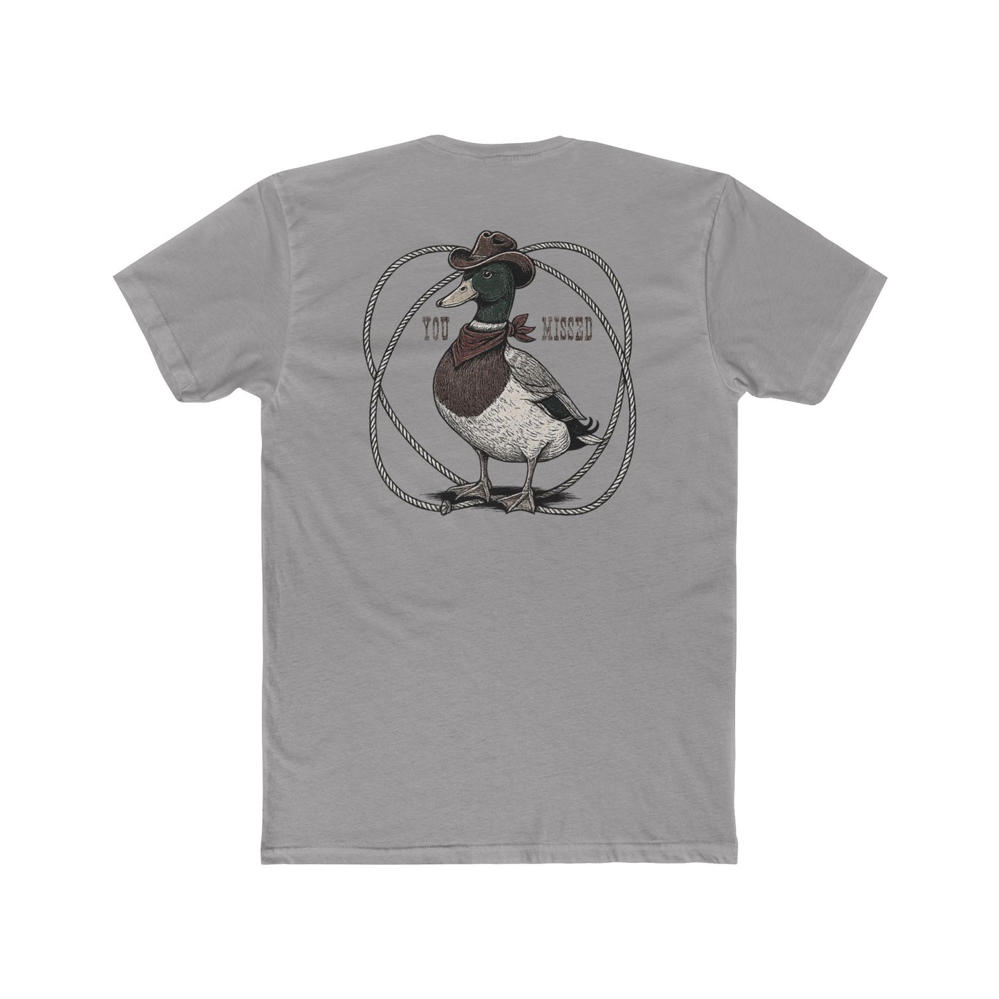 Gray t-shirt with a graphic of a duck wearing a cowboy hat and bandana with rope border and the words you missed #gray