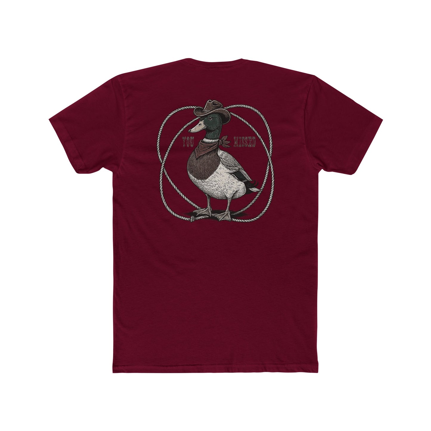 Maroon t-shirt with a graphic of a duck wearing a cowboy hat and bandana with rope border and the words you missed #maroon