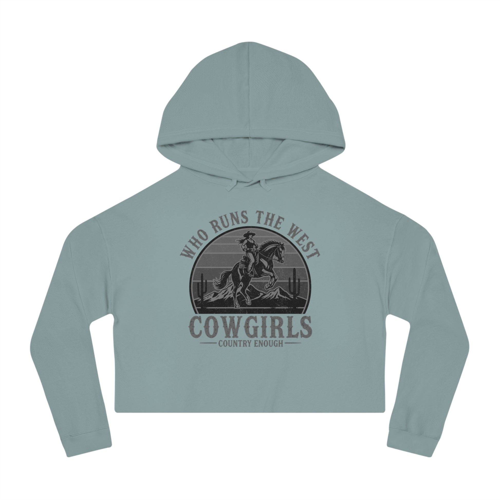 Mineral crop hoodie with graphic of a cowgirls on a bucking horse, cacti, mountains, and the words who runs the west cowgirls #mineral