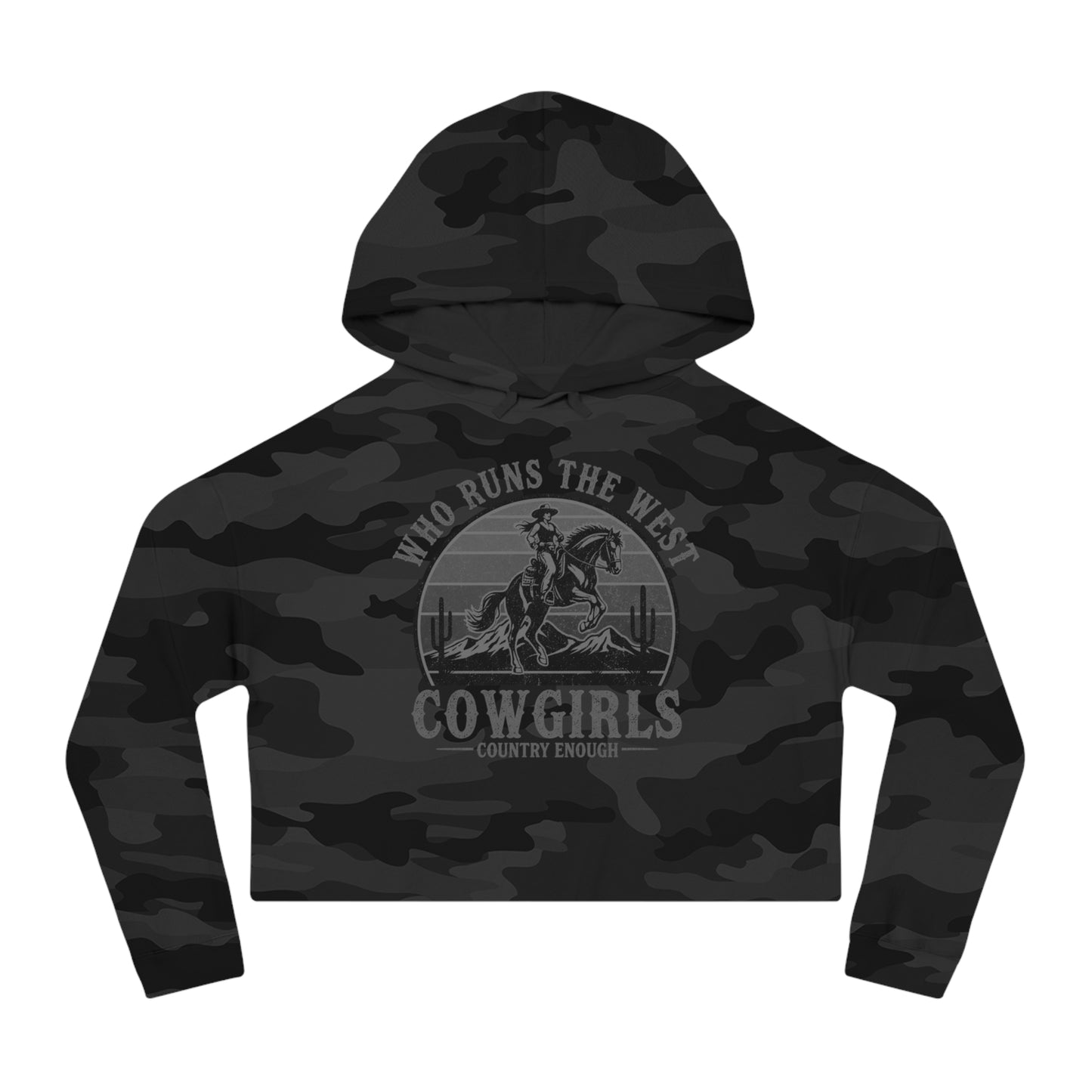Black Camo crop hoodie with graphic of a cowgirls on a bucking horse, cacti, mountains, and the words who runs the west cowgirls #blackcamo