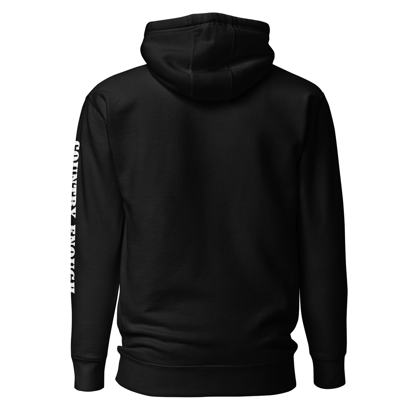 Black hoodie with graphic of the words country enough #black
