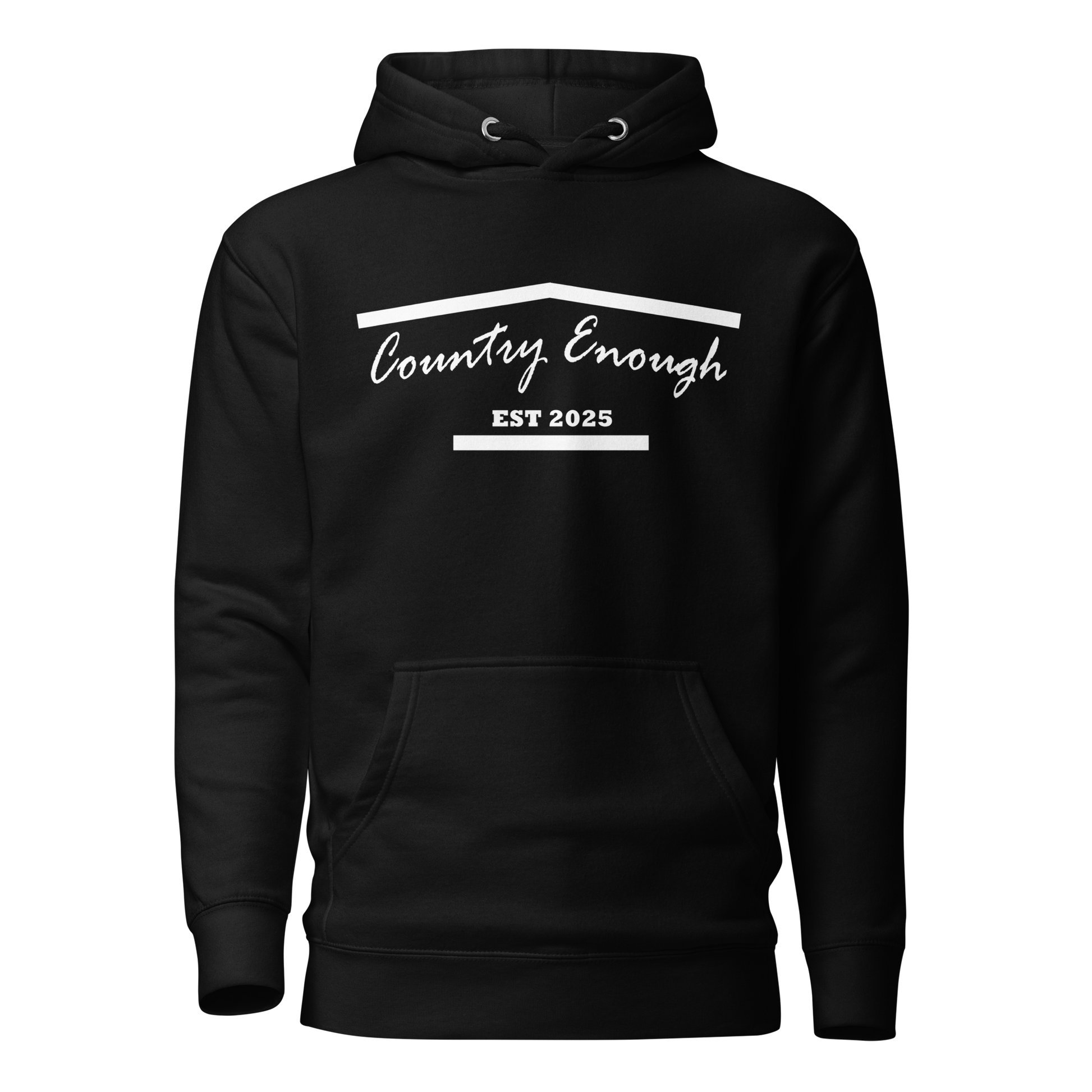 Black hoodie with graphic of the outline of a house and the words country enough est 2025 #black