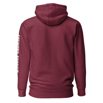 Maroon hoodie with graphic of the words country enough #maroon