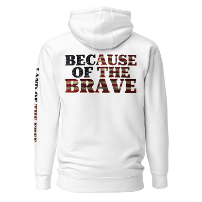 White hoodie with American flag fille words because of the brave on the back and land of the free on the sleeve #white