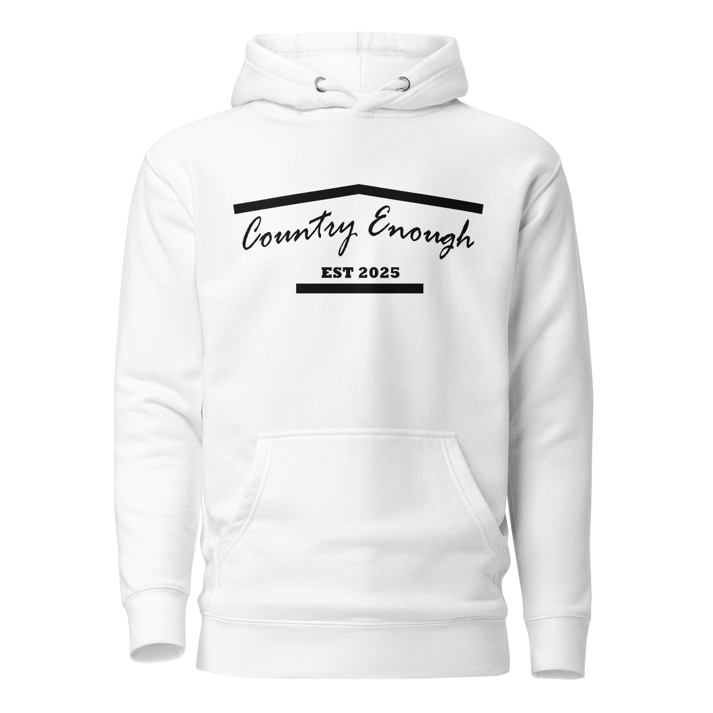 White hoodie with graphic of the outline of a house and the words country enough est 2025 #white