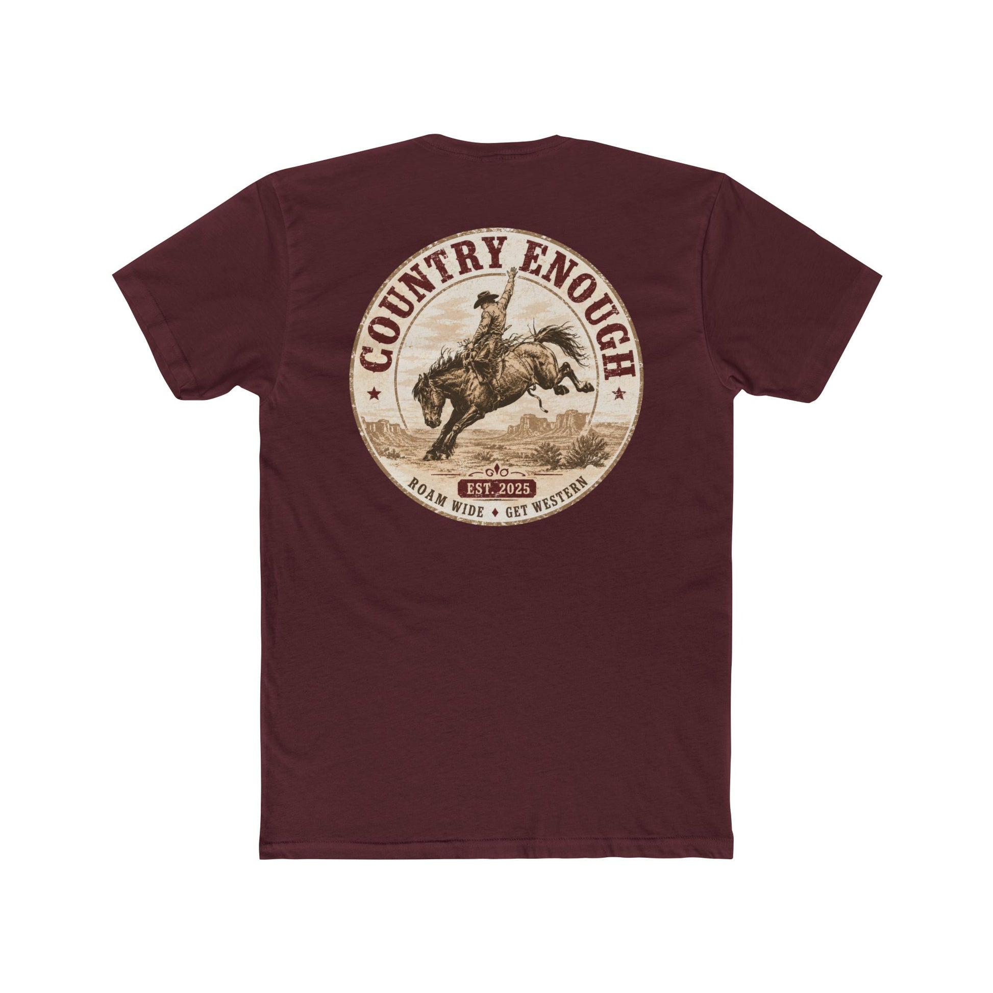 Country Enough Men's t-shirt with logo of bucking horse with ride and landscape background with CE logo and words roam wide and get western #maroon