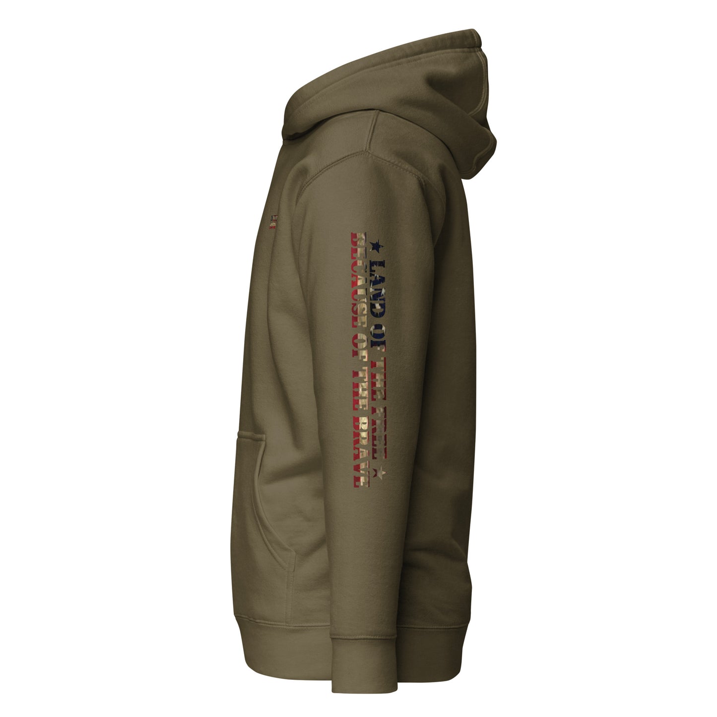 Military Green hoodie with words LAND OF THE FREE BECAUSE OF THE BRAVE down the sleeve #militarygreen