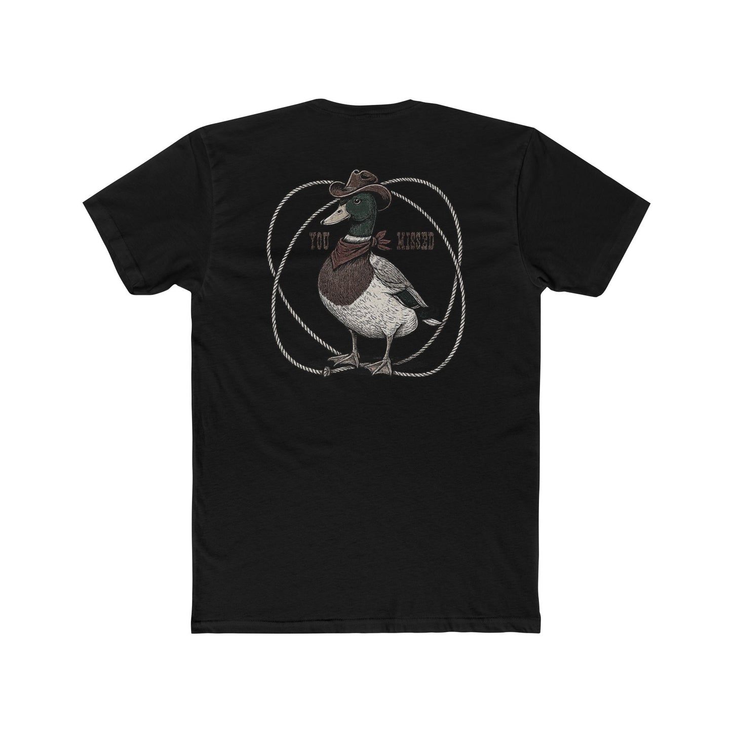 Black t-shirt with a graphic of a duck wearing a cowboy hat and bandana with rope border and the words you missed #black