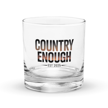 Classic Country Enough Rocks Glass