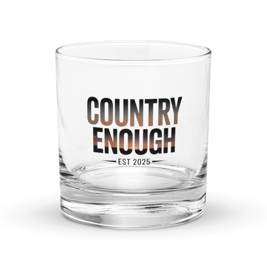 Classic Country Enough Rocks Glass