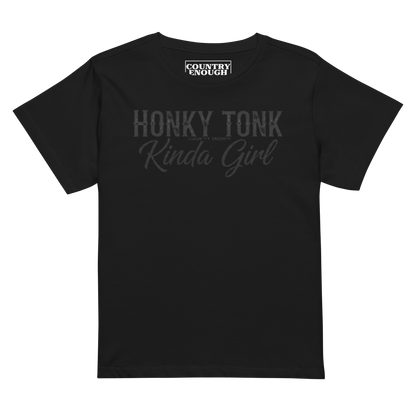 Black t-shirt with graphic of the words honky tonk kinda girl #black