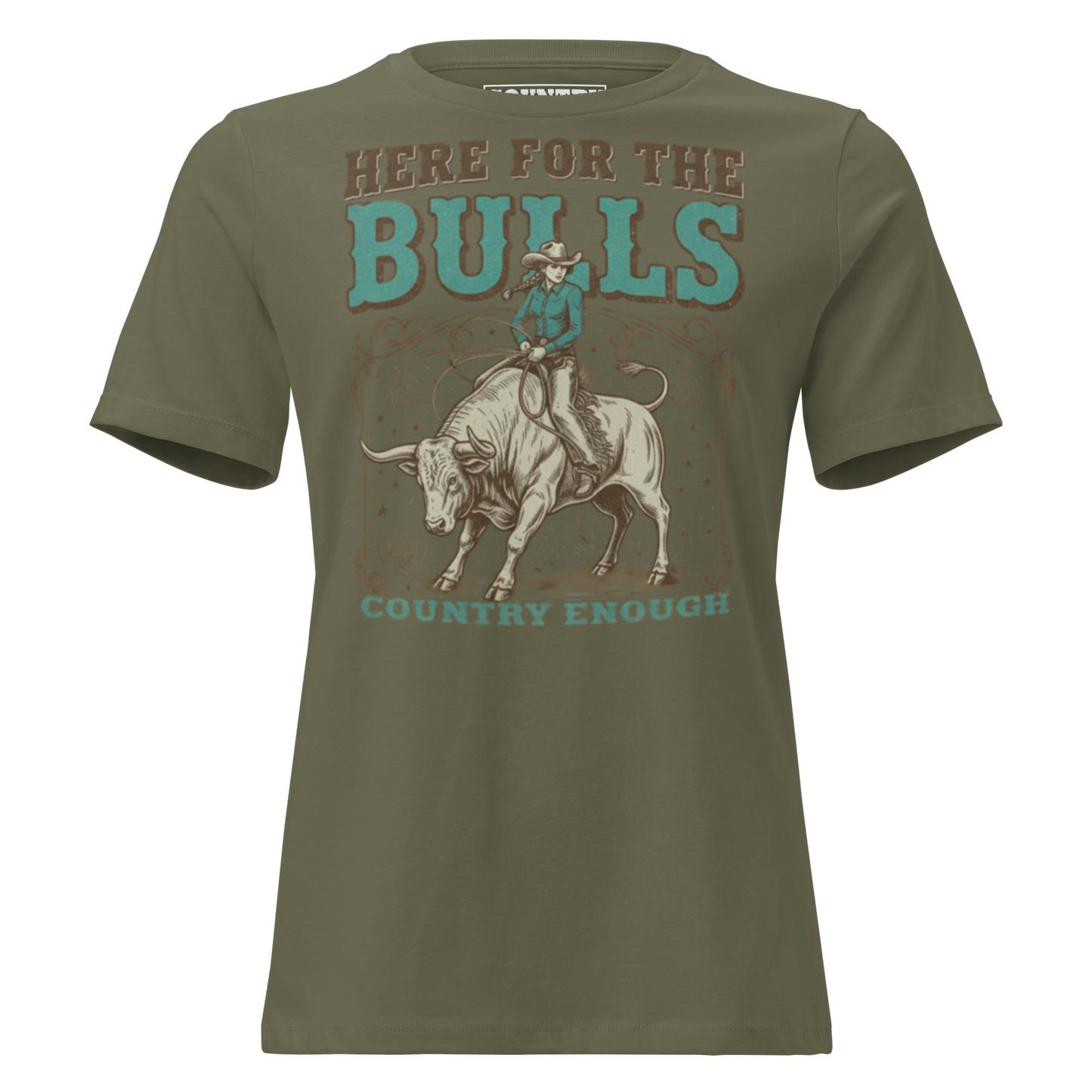 T-shirt with graphic of cowgirl on top of a bull and words here for the bulls #militarygreen