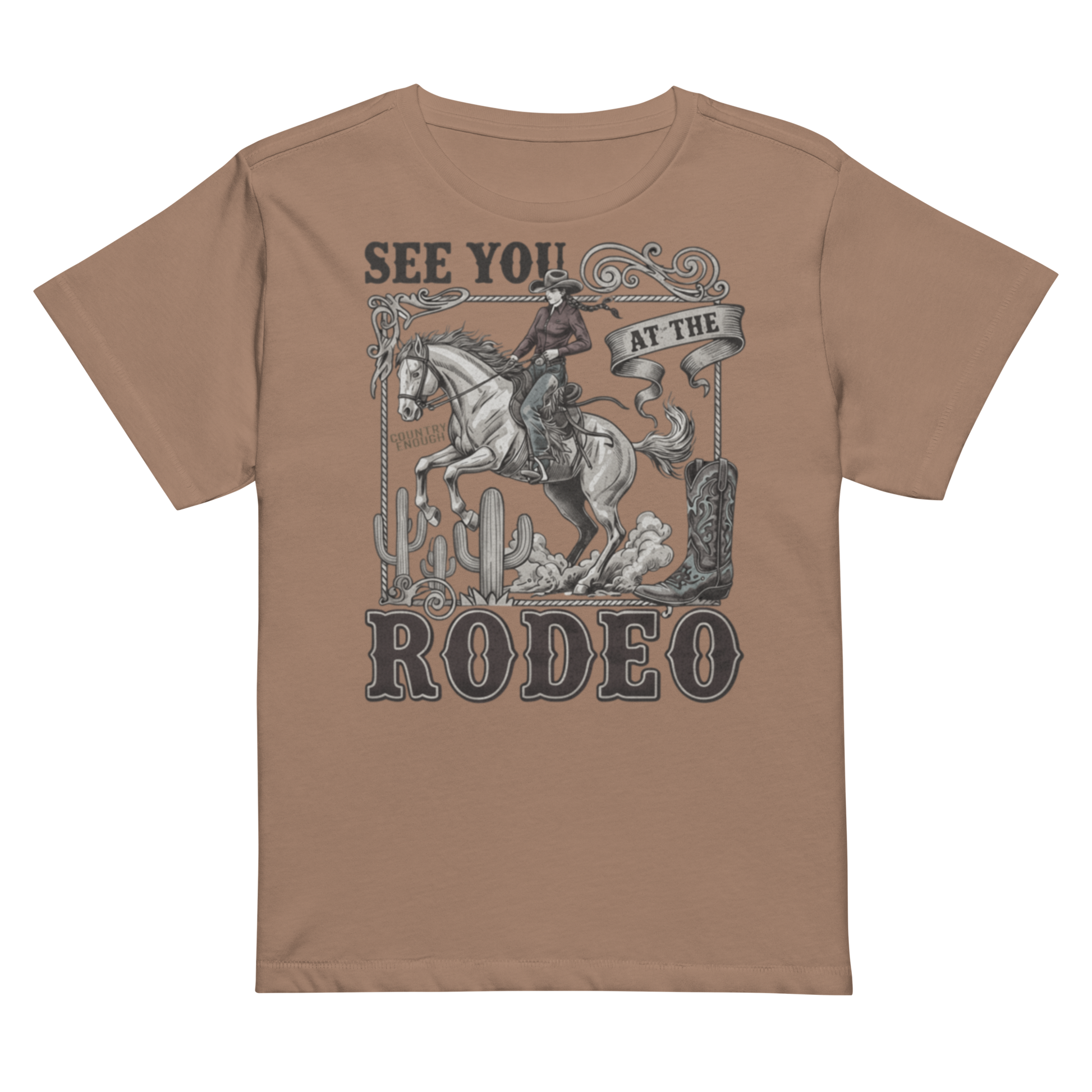 Women's high waist t-shirt with graphic of cowgirl, cowboy boot, cacti, horse, and words see you at the rodeo #latte