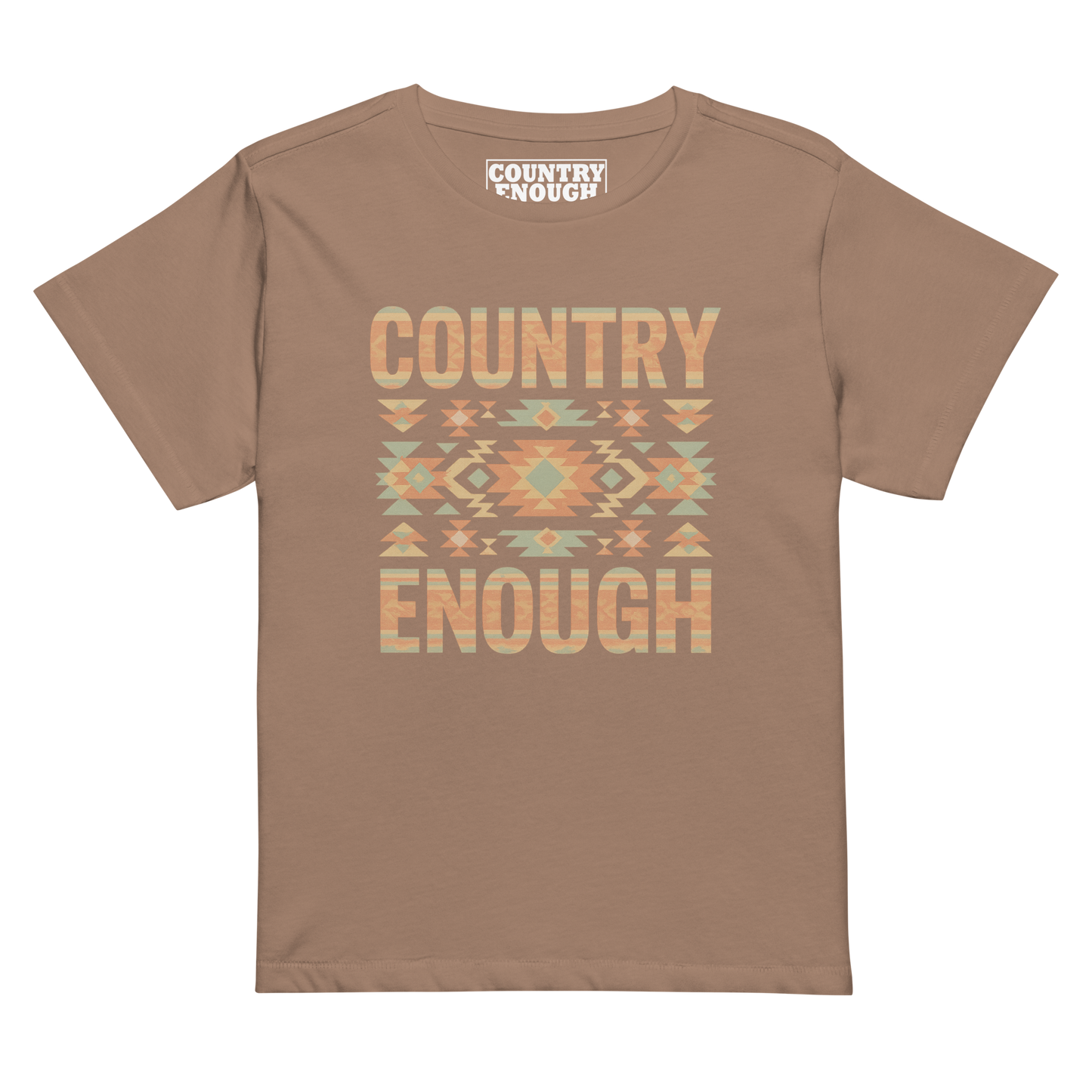 Women's high waist t-shirt with a stand alone aztec pattern and the pattern used as the color for the words country enough #latte