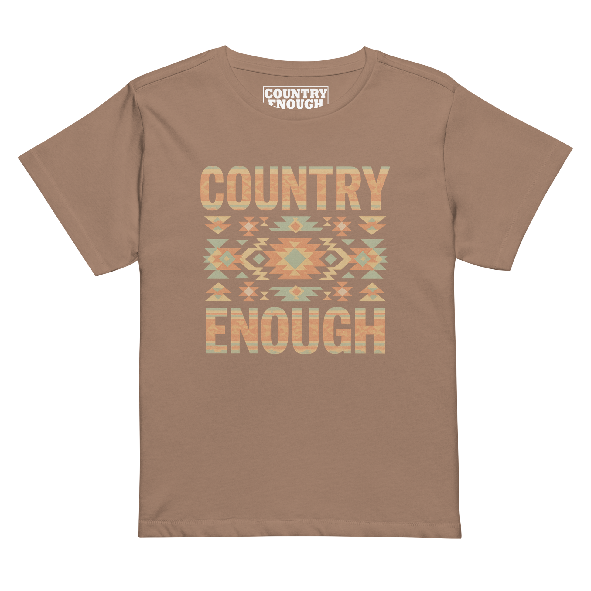 Women's high waist t-shirt with a stand alone aztec pattern and the pattern used as the color for the words country enough #latte